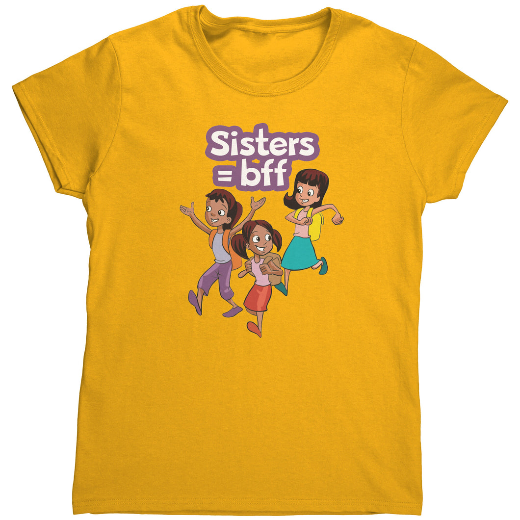 Sisters = BFF Women's T-Shirt